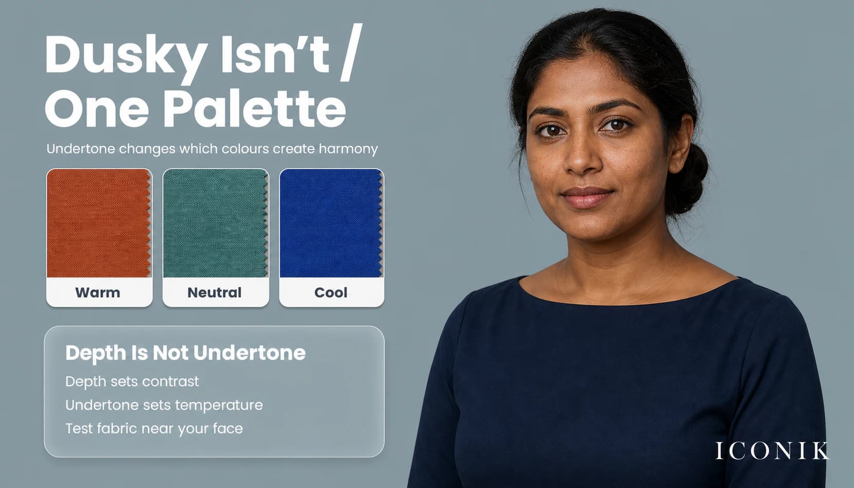 Dusky Indian skin beside warm, neutral and cool fabric swatches explaining that depth is not undertone.