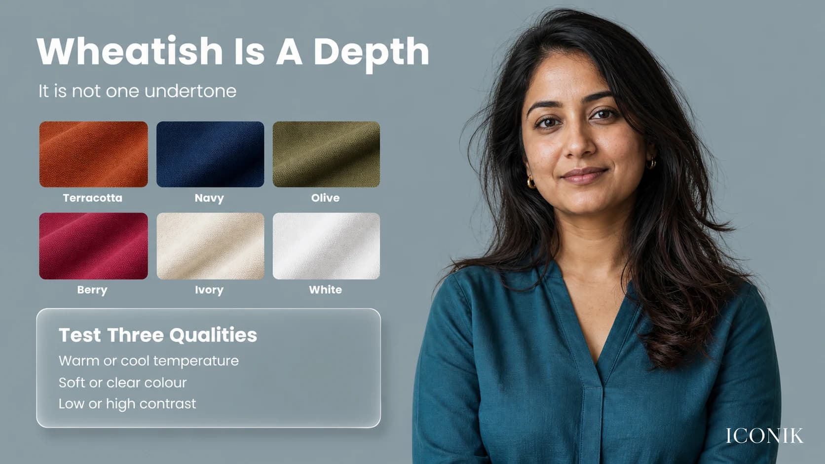 Wheatish Indian skin beside terracotta, navy, olive, berry, ivory and white fabric swatches.